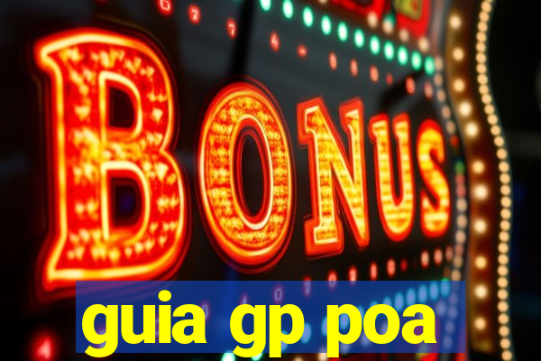 guia gp poa